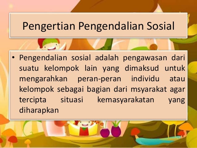Sifat Dan Cara Pengendalian Sosial