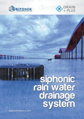 siphonic
rain water
drainage
system
 