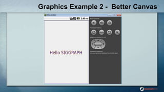 Graphics Example 2 - Better Canvas
 
