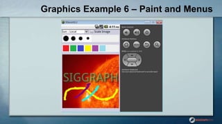 Graphics Example 6 – Paint and Menus
 