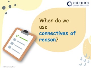 sig3e_2au2_grammar2.pptx Connectives of reason as because and since | PPTX