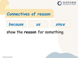 sig3e_2au2_grammar2.pptx Connectives of reason as because and since | PPTX