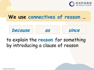 sig3e_2au2_grammar2.pptx Connectives of reason as because and since | PPTX