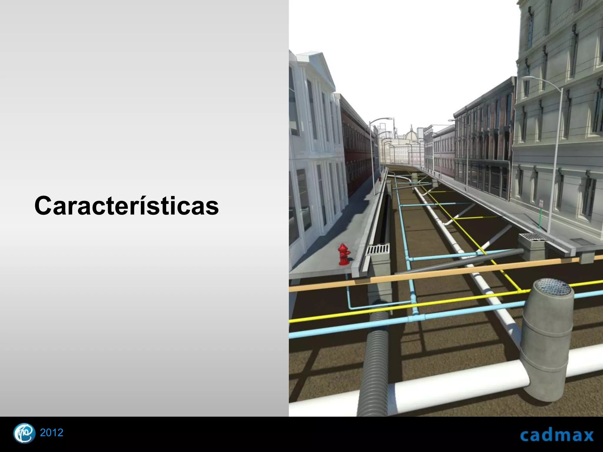 Características




    2012
© 2010 Autodesk
 