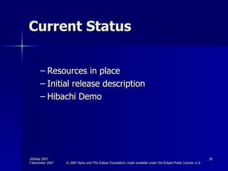 Current Status Resources in place  Initial release description Hibachi Demo 