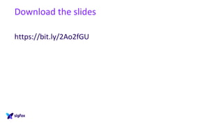 Download the slides
https://bit.ly/2Ao2fGU
 