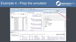 Example 4 - Prep the emulator
 