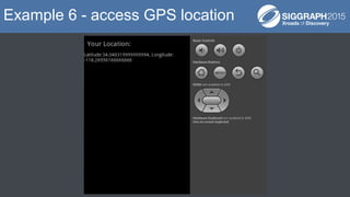 Example 6 - access GPS location
 