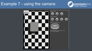 Example 7 - using the camera
 
