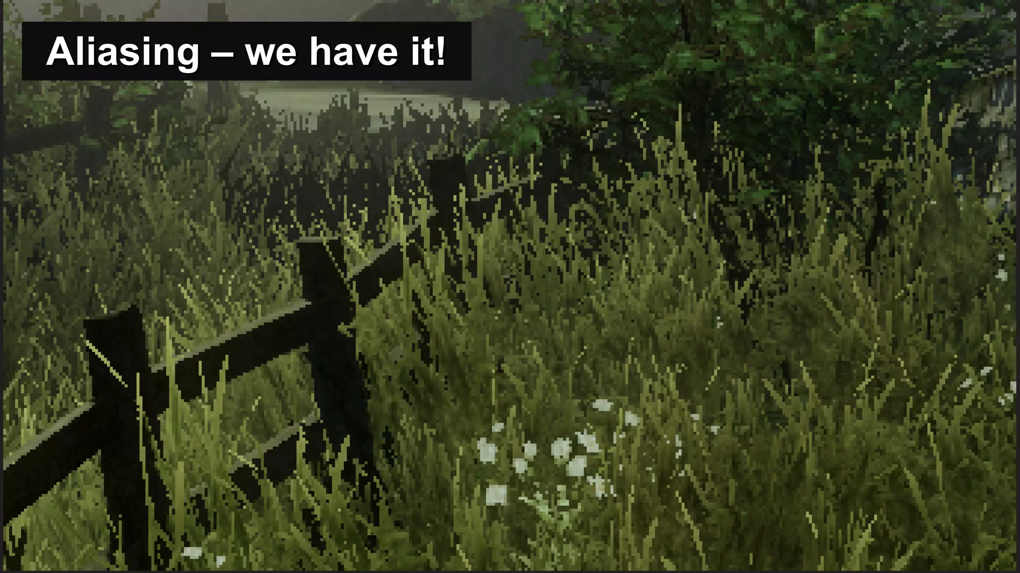 Aliasing – we have it! 08/01/10 Beyond Programmable Shading, SIGGRAPH 2010 