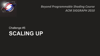 SCALING UP Challenge #5 