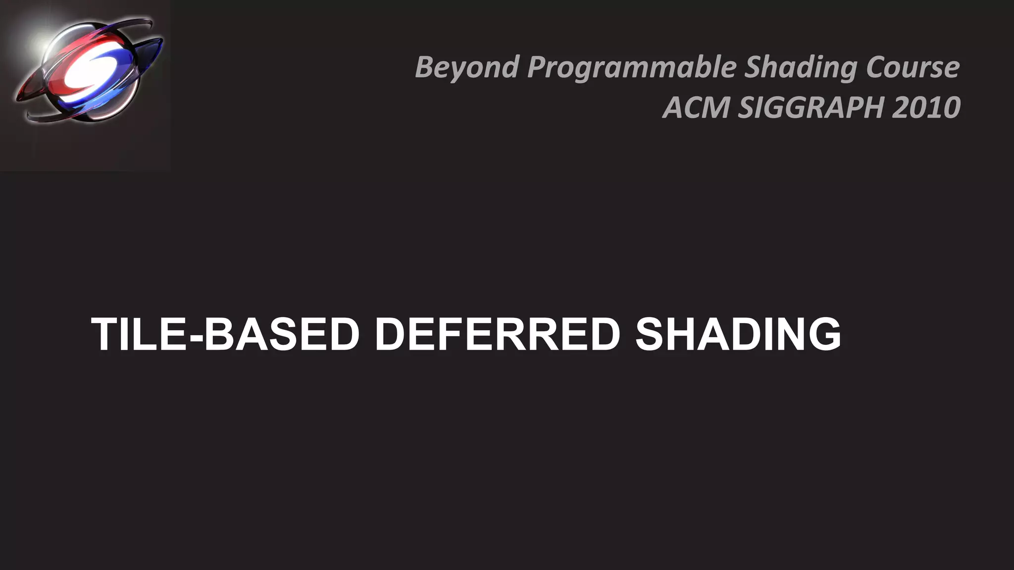 TILE-BASED DEFERRED SHADING 