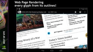 Web Page Rendering
every glyph from its outlines!
 