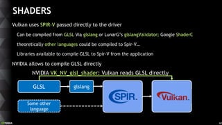 Siggraph 2016 - Vulkan and nvidia : the essentials | PPTX