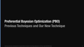 Yuki Koyama, Issei Sato, and Masataka Goto. Sequential Gallery for Interactive Visual Design Optimization. ACM Trans. Graph. (SIGGRAPH 2020)
Preferential Bayesian Optimization (PBO)
Previous Techniques and Our New Technique
32
 
