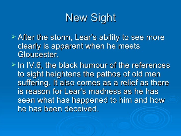 sight and blindness in king lear essay Get an answer for 'please discuss the theme of blindness and seeing in king lear' and find homework help for other king lear questions at enotes. sight and blindness in king lear essay Get an answer for 'please discuss the theme of blindness and seeing in king lear' and find homework help for other king lear questions at enotes.