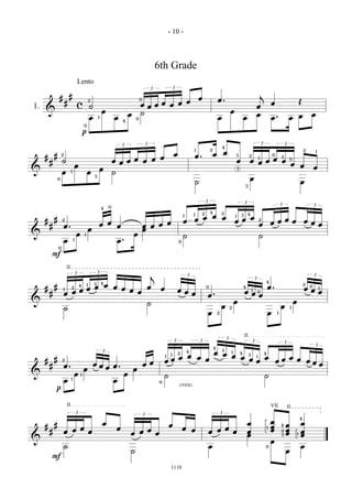 &
#
#
#
c ˙ œ œ œ œ œ œ œ
œ œ .
œ
j
œ Œ
œ
œ
œ
œ ˙
œ
œ
œ
œ
œ . œ œ œ
1.
Lento
3 3
2
0
1
4
0
0
p
&
#
#
#
˙ œ œ œ œ œ œ œ
œ œ . œ œ
œ œ œ œ œ œ
œ œ œ
œ
œ
œ
œ
˙
˙
œ
œ
3 3 3 3
2
0
1
3
1 2
4
3
3
3
2
1
0
0
2
2 1
&
#
#
#
œ . œ œ
œ œ œ œ œ œ œ œ œ œ
œ œ œ
œ œ œ œ œ œ œ œ
œ
œ
œ
œ .
œ
œ
˙ ˙
3 3 3 3
2
0
1
1
4 0
0
1 1 2 4 2
1 3 4
2
F
&
#
#
#
œ œ œ œ œ œ œ œ œ œ
œ
j
œ œ œ œ œ . œ œ œ
œ . œ œ œ
˙
˙
œ
œ
œ
œ
œ
œ
3 3
3
3
3
II
1
1
2
3
4
4
0
2
2
4
3
0
4
1
1
2
0
3
&
#
#
#
œ . œ œ œ œ . œ œ œ œ œ œ œ œ
œ œ œ œ œ œ
œ
œ œ œ œ œ œ œ
œ
œ
œ
œ
œ
œ
˙ ˙
3
3 3 3
3 3
3
2
1
1
1 1 2 4
4
4 4
3
3
1
1
0
II
p
cresc.
&
#
#
#
œ œ œ
œ
œ
œ
œ œ œ
œ
œ
œ œ œ œ œ
œ
œ
œ
œ
œ
œ
œ
œ
œ
œ
œ
œ
˙
˙
œ
œ
œ
œ
œ
3 3 3
II
0
1
4
2
3
4
1
IIVII
F
- 10 -
6th Grade
1110
 