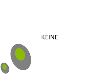 KEINE 