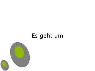 Es geht um 