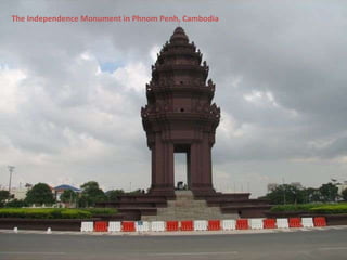 The Independence Monument in Phnom Penh, Cambodia 