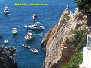 Diving death at Quebrada, Mexico 