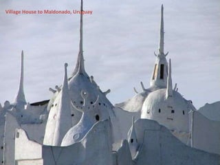 Village House to Maldonado, Uruguay 