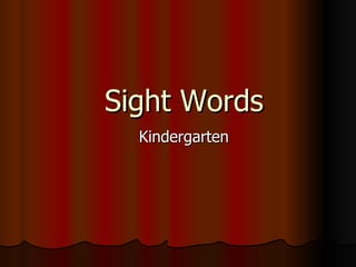 Sight Words Kindergarten 