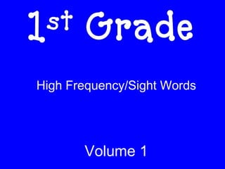 High Frequency/Sight Words Volume 1 