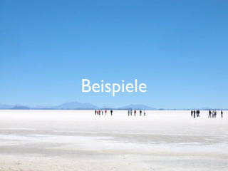 Beispiele
 