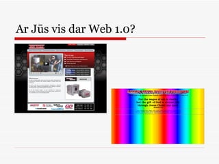 Ar Jūs vis dar Web 1.0? 