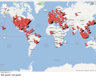 Friday, March 8, 13

Not good, not good
 