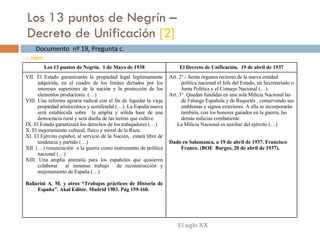 Los 13 puntos de Negrín – Decreto de Unificación  [2] El siglo XX …  sigue. Documento  nº 19, Pregunta c. Los 13 puntos de...