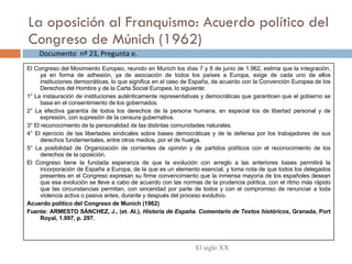 La oposición al Franquismo: Acuerdo político del Congreso de Múnich (1962) El siglo XX Documento  nº 23, Pregunta e. El Co...