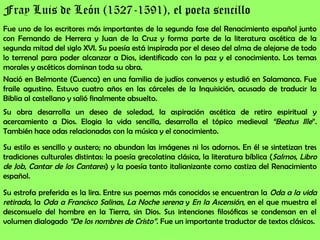 Fray Luis de León (1527-1591), el poeta sencillo
Fue uno de los escritores más importantes de la segunda fase del Renacimi...