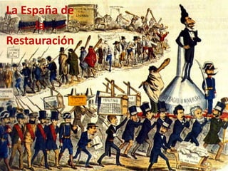 La España de
la
Restauración
 
