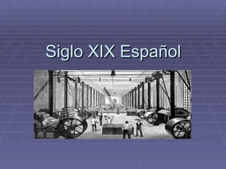 Siglo XIX Español 