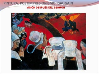 PINTURA. POSTIMPRESIONISMO. GAUGAIN
VISIÓN DESPUÉS DEL SERMÓNVISIÓN DESPUÉS DEL SERMÓN
 