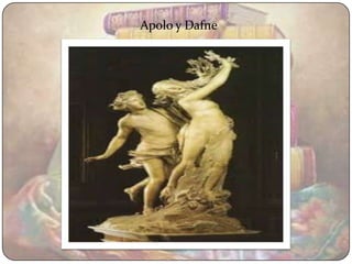 Apolo y Dafne
 