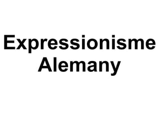 Expressionisme Alemany 