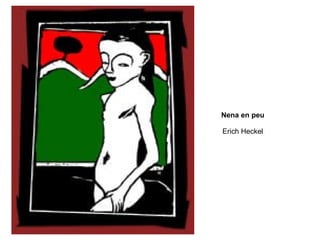 Nena en peu Erich Heckel 