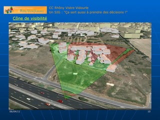 06/04/11 Cône de visibilité 