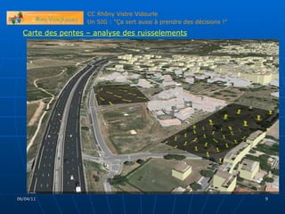 06/04/11 Carte des pentes – analyse des ruisselements 