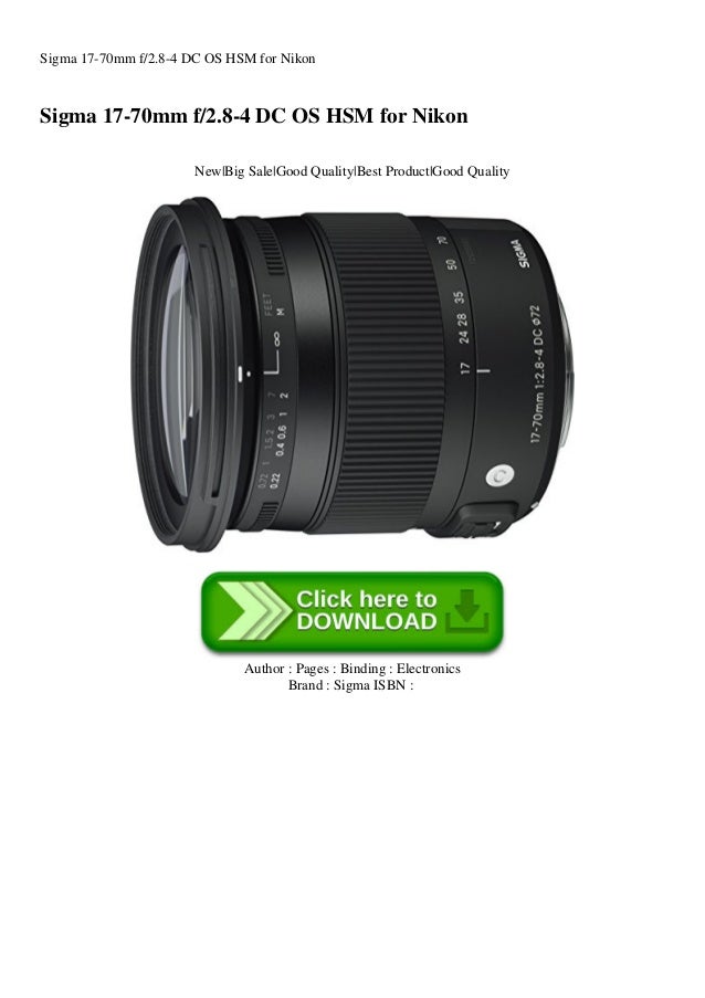 Sigma 17 70mm F2 8 4 Dc Os Hsm For Nikon Sigma 17 70mm F2 8 4 Dc Os Hsm For Nikon