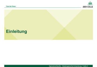 Einleitung
Sigmadivertikulitis - Stadiengerechte Entwicklung Seite 4
 