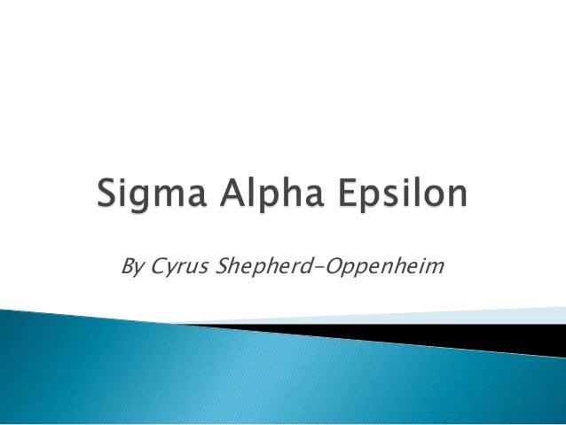 sigma alpha epsilon by cyrus shepherd oppenheim cyrus shepherd oppenheim