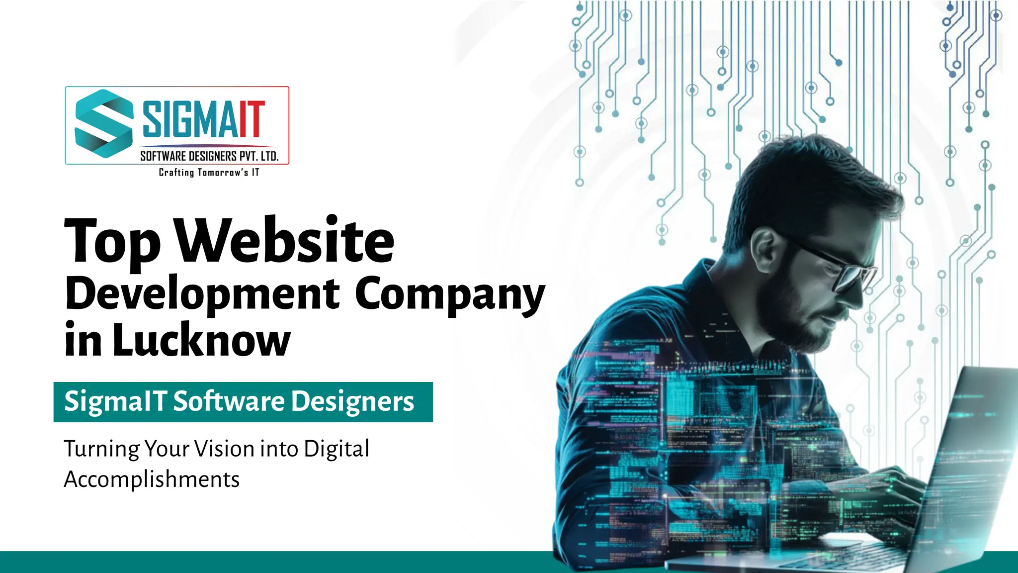 TopWebsite
Development Company
inLucknow
Turning Your Vision into Digital
Accomplishments
SigmaIT Software Designers
 