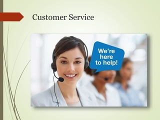 Customer Service
 