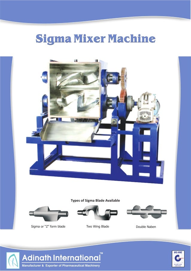 Sigma Mixer, Sigma Blade Mixer, Sigma Dough Mixer, Kneader, Extruder