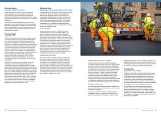41Invest, Improve and Integrate
Principle Seven
Evaluation of Board Performance
Internal evaluation of the Board, the Committees and
individual Directors is to be undertaken on an annual
basis in the form of peer appraisal and discussions to
determine the effectiveness and performance of the various
governance components, as well as the Directors’ continued
independence.
The results and recommendations that come out of the
appraisals for the Directors shall identify the key corporate
and financial targets that are relevant to each Director and
their personal targets in terms of career development and
training. Progress against previous targets shall also be
assessed where relevant.
Principle Eight
Corporate Culture
The Board recognises that its decisions regarding strategy
and risk will impact the corporate culture of the Company
as a whole and that this will impact the performance of
the Company. The Board is very aware that the tone and
culture set by the Board will greatly impact all aspects of the
Company as a whole and the way that employees behave.
The Corporate Governance principles that the Board has
adopted is designed to ensure that the Company delivers
long term value to its shareholders and that shareholders
have the opportunity to express their views and expectations
for the Company in a manner that encourages open
dialogue with the Board. A large part of the Company’s
activities are centred upon what needs to be an open
and respectful dialogue with employees, clients and other
stakeholders.
Therefore, the importance of sound ethical values and
behaviours is crucial to the ability of the Company to
successfully achieve its corporate objectives. The Board
places great importance on this aspect of corporate life and
seeks to ensure that this flows through all that the Company
does. The Directors consider that at present the Company
has an open culture facilitating comprehensive dialogue and
feedback and enabling positive and constructive challenge.
The Company has adopted, with effect from the date on
which its shares were admitted to AIM, a code for Directors’
and employees’ dealings in securities which is appropriate
for a company whose securities are traded on AIM and is
in accordance with the requirements of the Market Abuse
Regulation, which came into effect in 2016.
Principle Nine
Maintenance of Governance Structures and Processes
Ultimate authority for all aspects of the Company’s activities
rests with the Board, the respective responsibilities of
the Chairman and Chief Executive Officer arising as a
consequence of delegation by the Board. The Board has
adopted appropriate delegations of authority that set out
matters which are reserved to the Board. The Chairman
is responsible for the effectiveness of the Board, while
management of the Company’s business and primary
contact with shareholders has been delegated by the Board
to the Chief Executive Officer.
Audit Committee
As at the date of the Accounts, the Audit Committee
comprises Dominic Traynor and Patrick Dolberg, and
Dominic Traynor chairs this committee. Immediately
following publication of the Accounts, the Audit Committee
will comprise Simon Chisholm, Dominic Traynor and Patrick
Dolberg, and Simon Chisholm will chair this committee. This
Committee has primary responsibility for monitoring the
quality of internal controls and ensuring that the financial
performance of the Company is properly measured and
reported. It receives reports from the executive management
and auditors relating to the interim and annual accounts
and the accounting and internal control systems in use
throughout the Company. The Audit Committee shall
meet not less than twice in each financial year and it has
unrestricted access to the Company’s auditors.
Remuneration Committee
The Remuneration Committee comprises David Barrett
and Dominic Traynor, and Dominic Traynor chairs this
Committee. The Remuneration Committee reviews the
performance of the executive Directors and employees
and makes recommendations to the Board on matters
relating to their remuneration and terms of employment. The
Remuneration Committee will meet as and when necessary.
The Remuneration Committee also considers and approves
the granting of share options pursuant to the share option
plan and the award of shares in lieu of bonuses pursuant to
the Company’s Remuneration Policy.
AIM and MAR Compliance Committee
As at the date of the Accounts, the AIM Compliance
Committee comprises Dominic Traynor and Patrick Dolberg,
and Dominic Traynor chairs this committee. Immediately
following publication of the Accounts, the AIM Compliance
Committee will comprise Dominic Traynor, Patrick Dolberg
and Garth Palmer, and Dominic Traynor will continue to
chair this committee. The AIM Compliance Committee
is responsible for the coordinating and monitoring the
Company’s regulatory responsibilities including liaising
with the Nomad and the London Stock Exchange as
necessary. The purpose of the AIM Compliance Committee
is to designate responsibility of ensuring best practice and
application of the defined corporate governance procedures.
Nominations Committee
The Board has agreed that appointments to the Board will
be made by the Board as a whole and so has not created a
Nominations Committee.
In accordance with the Companies Act 2006, the Board
complies with: a duty to act within their powers; a duty to
promote the success of the Company; a duty to exercise
independent judgement; a duty to exercise reasonable care,
skill and diligence; a duty to avoid conflicts of interest; a duty
not to accept benefits from third parties and a duty to declare
any interest in a proposed transaction or arrangement.
Principle Ten
Shareholder Communication
The Board is committed to maintaining good communication
and having constructive dialogue with its shareholders. The
Company has close ongoing relationships with its private
shareholders. Institutional shareholders and analysts have
the opportunity to discuss issues and provide feedback at
meetings with the Company. In addition, all shareholders are
encouraged to attend the Company’s Annual General Meeting.
Investors also have access to current information on
the Company through its regulatory announcements,
website, www.sigmaroc.com, and via Andrea Mora of
Rubik Communications Limited, the Company’s financial
PR adviser, who is available to answer investor relations
enquiries. The Company shall include, when relevant, in its
annual report, any matters of note arising from the Audit or
Remuneration committees.
SigmaRoc Annual Report and Financial Statements40
 