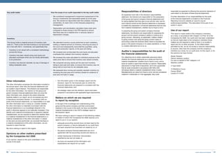 51Invest, Improve and Integrate
Other information
The other information comprises the information included in
the annual report, other than the financial statements and
our auditor’s report thereon. The directors are responsible
for the other information. Our opinion on the group and
parent company financial statements does not cover the
other information and, except to the extent otherwise
explicitly stated in our report, we do not express any form
of assurance conclusion thereon. In connection with our
audit of the financial statements, our responsibility is to read
the other information and, in doing so, consider whether
the other information is materially inconsistent with the
financial statements or our knowledge obtained in the
audit or otherwise appears to be materially misstated. If we
identify such material inconsistencies or apparent material
misstatements, we are required to determine whether there
is a material misstatement in the financial statements or a
material misstatement of the other information. If, based
on the work we have performed, we conclude that there is
a material misstatement of this other information, we are
required to report that fact.
We have nothing to report in this regard.
Opinions on other matters prescribed
by the Companies Act 2006
In our opinion, based on the work undertaken in the
course of the audit:
•	the information given in the strategic report and the
directors’ report for the financial year for which the
financial statements are prepared is consistent with the
financial statements; and
•	the strategic report and the directors’ report have been
prepared in accordance with applicable legal requirements.
Matters on which we are required
to report by exception
In the light of the knowledge and understanding of the
group and the parent company and their environment
obtained in the course of the audit, we have not identified
material misstatements in the CEO’s strategic report or
the directors’ report.
We have nothing to report in respect of the following matters
in relation to which the Companies Act 2006 requires us to
report to you if, in our opinion:
•	adequate accounting records have not been kept by the
parent company, or returns adequate for our audit have
not been received from branches not visited by us; or
•	the parent company financial statements are not in
agreement with the accounting records and returns; or
•	certain disclosures of directors’ remuneration
specified by law are not made; or
•	we have not received all the information and
explanations we require for our audit.
Key audit matter How the scope of our audit responded to the key audit matter
•	We considered management’s impairment assessment of the
Group’s investments and associated assets as at the year-
end. We carried out discounted cash flow analysis, including
sensitivities, for each CGU on the forecasts prepared by
management.
•	Depreciation and amortisation calculation base costs were
compared to those arising in the PPA reports to ensure
that there was not a material error in carrying values or
depreciation charges.
Inventory
The Group holds a material amount of inventory (see
note 21). There is the risk that Inventory is not accounted
for in line with IAS 2 - Inventories, and specifically that:
•	Inventory is not valued with a consistent methodology
across the Group.
•	Inventory has been valued using cost inputs and
allocated overheads which are not wholly attributable
to its production.
•	Inventory has become obsolete, by way of damage or
falling resaleable value.
•	We attended inventory counts performed at each subsidiary
holding a material amount of inventory, ensuring accuracy of
the count and subsequently reconciled the quantities, using
sales and production reports, to the year-end listing.
•	We reviewed and corroborated the cost inputs and allocated
overheads that underpin the inventory valuation.
•	We reviewed the costs calculated for individual products to the
sales price lists to ensure that inventory was valued correctly.
•	We compared carrying values per the year-end inventory
listing to post year-end sales, to ensure that inventory was not
being held at more than its net realisable value.
•	We assessed slow moving and possibly obsolete inventory by
reviewing the post year-end inventory sheets for evidence of
post year end sale or usage.
Responsibilities of directors
As explained more fully in the directors’ responsibilities
statement, the directors are responsible for the preparation
of the group and parent company financial statements and
for being satisfied that they give a true and fair view, and for
such internal control as the directors determine is necessary
to enable the preparation of financial statements that are free
from material misstatement, whether due to fraud or error.
In preparing the group and parent company financial
statements, the directors are responsible for assessing the
group’s and the parent company’s ability to continue as a
going concern, disclosing, as applicable, matters related
to going concern and using the going concern basis of
accounting unless the directors either intend to liquidate the
group or the parent company or to cease operations, or have
no realistic alternative but to do so.
Auditor’s responsibilities for the audit of
the financial statements
Our objectives are to obtain reasonable assurance about
whether the financial statements as a whole are free from
material misstatement, whether due to fraud or error, and to
issue an auditor’s report that includes our opinion. Reasonable
assurance is a high level of assurance, but is not a guarantee
that an audit conducted in accordance with ISAs (UK)
will always detect a material misstatement when it exists.
Misstatements can arise from fraud or error and are considered
material if, individually or in the aggregate, they could
reasonably be expected to influence the economic decisions of
users taken on the basis of these financial statements.
A further description of our responsibilities for the audit
of the financial statements is located on the Financial
Reporting Council’s website at: www.frc.org.uk/
auditorsresponsibilities. This description forms part of our
auditor’s report.
Use of our report
This report is made solely to the company’s members,
as a body, in accordance with Chapter 3 of Part 16 of the
Companies Act 2006. Our audit work has been undertaken
so that we might state to the company’s members those
matters we are required to state to them in an auditor’s
report and for no other purpose. To the fullest extent
permitted by law, we do not accept or assume responsibility
to anyone, other than the company and the company’s
members as a body, for our audit work, for this report, or for
the opinions we have formed.
Alistair Roberts
(Senior statutory auditor)
For and on behalf of PKF Littlejohn LLP
Statutory auditor
17 April 2020	
15 Westferry Circus
Canary Wharf
London E14 4HD
SigmaRoc Annual Report and Financial Statements50
 